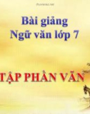 Bài giảng Ngữ văn 7 bài 30: Ôn tập phần Văn