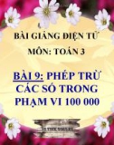 Bài giảng Phép trừ các số trong phạm vi 100 000 - Toán 3 - GV.Ng.P.Hùng