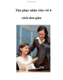 Thu phục nhân viên với 4 cách đơn giản