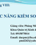 Bài giảng Quản trị học ( Phùng Minh Đức) - Chương 8 Chức năng kiểm soát