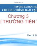 Bài giảng Quản trị tài chính: Chương 3 - ThS.LêTrungHiếu