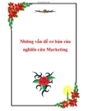 Những vấn đề cơ bản của nghiên cứu Marketing