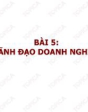 Bài giảng Quản trị kinh doanh: Bài 5 - Ths. Nguyễn Thị Vân Anh