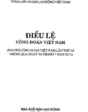 Tìm hiểu các điều lệ Công đoàn Việt Nam: Phần 1