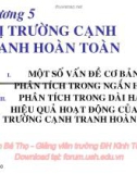 Bài giảng Kinh tế vi mô 2: Chương 5 - Trần Bá Thọ