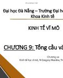 Bài giảng Kinh tế vĩ mô: Chương 9 - Trường ĐH Kinh tế Đà Nẵng