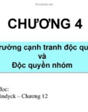 Bài giảng Chương 4: Thị trường cạnh tranh độc quyền và độc quyền nhóm