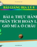 Bài giảng Địa lý 8 bài 4: Thực hành Phân tích hoàn lưu gió mùa ở châu Á