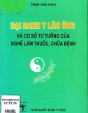 Đại danh y lãn Ông và cơ sở tư tưởng của nghề làm thuốc, chữa bệnh: phần 1