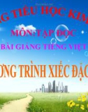 Bài giảng Tiếng Việt 3 tuần 23 bài: Tập đọc - Chuơng trình xiếc đặc sắc