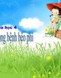 Bài giảng Khoa học 4 bài 13: Phòng bệnh béo phì