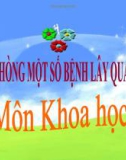 Bài giảng Khoa học 4 bài 14: Phòng một số bệnh lây qua đường tiêu hóa