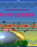 Bài giảng Khoa học 4 bài 16: Ăn uống khi bị bệnh