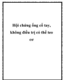 Hội chứng ống cổ tay, không điều trị có thể teo cơ