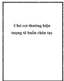 Chớ coi thường hiện tượng tê buồn chân tay