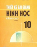 Hình học 10 nâng cao và hướng dẫn thiết kế bài giảng (Tập 1): Phần 1