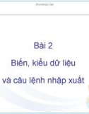 Bài giảng C# và môi trường Donet - Bài 2: Biến, kiểu dữ liệu và câu lệnh nhập xuất