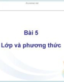 Bài giảng C# và môi trường Donet - Bài 5: Lớp và phương thức