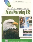 Tủ sách dạy nghề - Phần mềm Adobe photoshop CS2: Phần 1