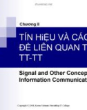 Chương II TÍN HiỆU VÀ CÁC VẤN ĐỀ LIÊN QUAN TRONG TT-TT