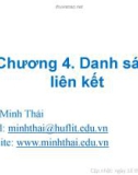 Bài giảng Cấu trúc dữ liệu và giải thuật: Chương 4 - Trần Minh Thái (Trường Đại học Hồng Bàng )