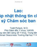 Bài giảng Lao: Cập nhật thông tin cho bác sỹ Chăm sóc ban đầu - Todd Pollack, M.D