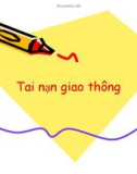 Bài giảng Tai nạn giao thông