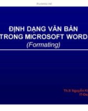 Bài giảng Định dạng văn bản trong Microsoft Word (formating) - ThS. Nguyễn Khắc Quốc