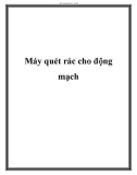 Máy quét rác cho động mạch