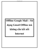 Offline Google Mail – Sử dụng Gmail Offline mà không cần kết nối Internet