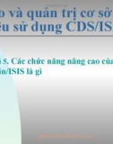 Bài 5. Các chức năng nâng cao của Win/ISIS là gì