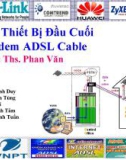 Thiết Bị Đầu Cuối Modem ADSL Cable