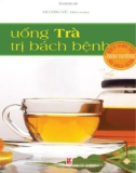 uống trà trị bách bệnh - phần 1