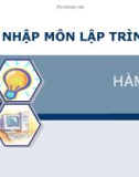 Bài giảng Nhập môn lập trình: Hàm - Nguyễn Đình Hưng