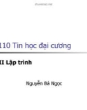 Bài giảng Tin học đại cương: Phần 3 (Chương 2) - TS.Nguyễn Bá Ngọc