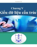 Bài giảng Kỹ thuật lập trình: Chương 5 - Nguyễn Văn Huy