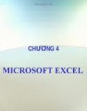 CHƯƠNG 4 MICROSOFT EXCEL