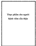 Thực phẩm cho người bệnh viêm cầu thận