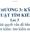 Bài giảng Trí tuệ nhân tạo - Bài 3: Giải quyết vấn đề bằng tìm kiếm: tìm kiếm mù