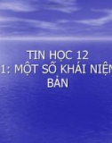 BÀI 1: MỘT SỐ KHÁI NIỆM CƠ BẢN