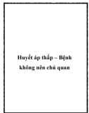 Huyết áp thấp – Bệnh không nên chủ quan