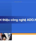 Bài giảng Nhập môn công nghệ phần mềm: Giới thiệu công nghệ ADO.NET - ThS. Phạm Đào Minh Vũ