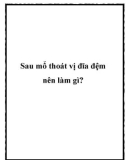 Sau mổ thoát vị đĩa đệm nên làm gì?