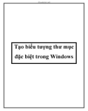 Tạo biểu tượng thư mục đặc biệt trong Windows