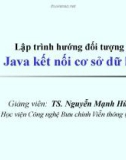 Bài giảng Lập trình hướng đối tượng: Java kết nối cơ sở dữ liệu (p1) - TS. Nguyễn Mạnh Hùng