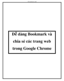 Dễ dàng Bookmark và chia sẻ các trang web trong Google Chrome