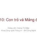 Bài giảng Cơ sở dữ liệu giải thuật: Bài 10 - Con trỏ và mảng động