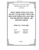 Sáng kiến kinh nghiệm THPT: Phát triển năng lực giải quyết vấn đề thực tiễn cho học sinh thông qua dạy học chủ đề phương trình – hệ phương trình