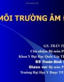 Bài giảng Môi trường âm đạo - GS. Trần Thị Lợi