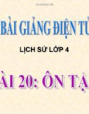 Bài giảng Lịch sử 4 bài 20: Ôn tập